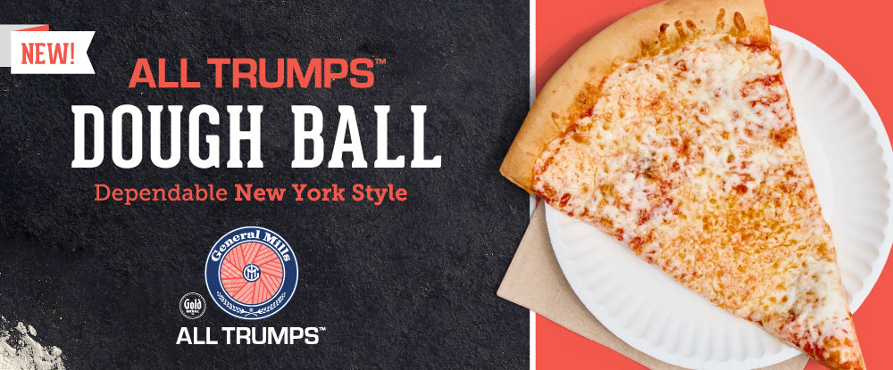 New! All Trumps Dough Ball. Dependable New York Style. Plain New York-style pizza slice on paper plate with napkin.